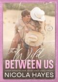 The Wild Between Us (Cowboys of Copper Creek #1)