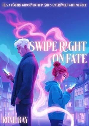 Swipe Right on Fate