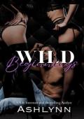 Wild Beginnings (Depraved Desires #4)