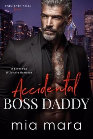 Accidental Boss Daddy (Unintentionally Yours #14)