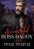 Accidental Boss Daddy (Unintentionally Yours)