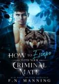 How to Escape With Your Criminal Mate (Hated and Fated #2)