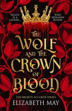The Wolf and the Crown of Blood (Broken Accords #1)