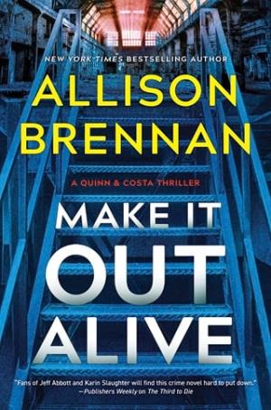 Make It Out Alive (Quinn & Costa Thrillers #7)