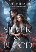 Silver & Blood (Silver & Blood #1)