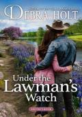 Under the Lawman’s Watch (Destiny’s River #4)