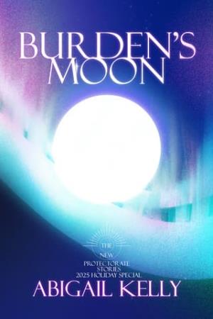 Burden’s Moon (The New Protectorate: Holiday)