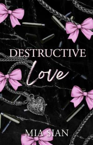 Destructive Love (The King #3)