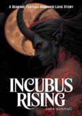 Incubus Rising