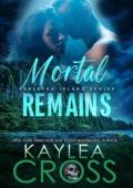 Mortal Remains (Skeleton Island #1)