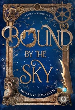 Bound By the Sky (Aether & Industry #1)