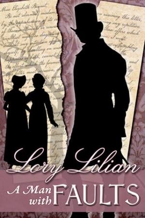 A Man With Faults (Pride and Prejudice Variation)