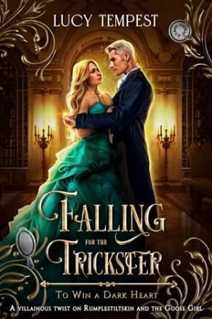 Falling For the Trickster (To Win a Dark Heart #1)