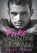 Fake Valentine Husband (Fake to Real #8)