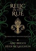 Relic in the Rue (Bourbon Street Shadows #2)
