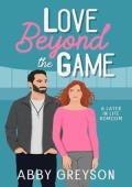 Love Beyond the Game (Love In Overtime: The Bennett’s)