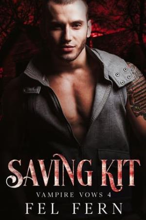 Saving Kit (Vampire Vows #4)