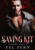 Saving Kit (Vampire Vows #4)