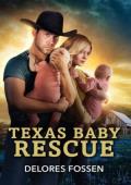 Texas Baby Rescue (Renegade Canyon #3)