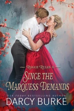 Since the Marquess Demands (Rogue Rules #6)