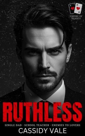 Ruthless (Empire of Hearts #1)