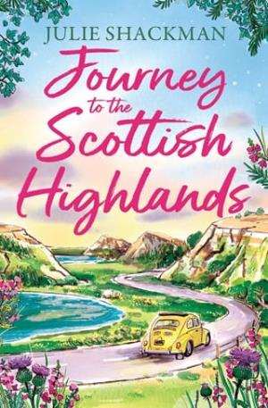 Journey to the Scottish Highlands (Scottish Escapes #10)