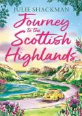 Journey to the Scottish Highlands (Scottish Escapes #10)