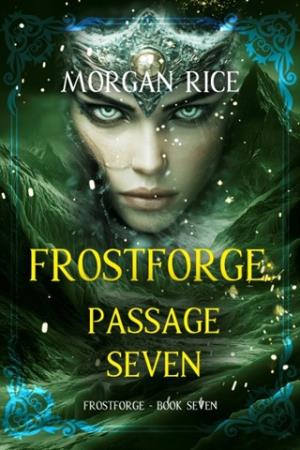 Frostforge, Passage Seven (Frostforge #7)