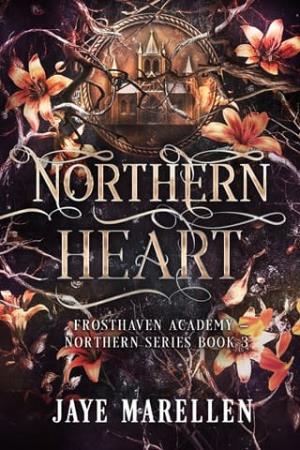 Northern Heart (Frosthaven Academy: Northern #3)