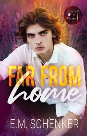 Far From Home (Hearts in France #1)