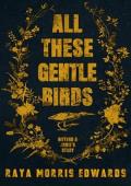 All These Gentle Birds (The Sovereign Mountain)