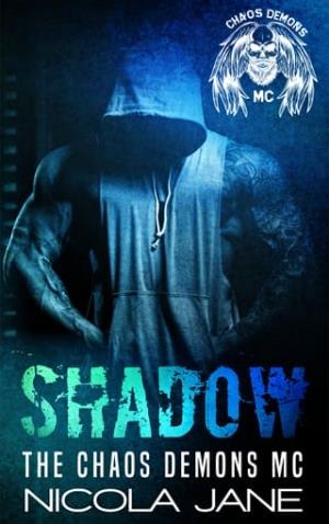 Shadow (The Chaos Demons MC #7)