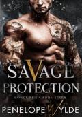 Savage Protection (Savage Reign #7)