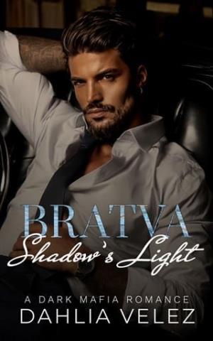 Bratva Shadow’s Light (Basov Bratva #3)