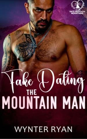 Fake Dating the Mountain Man (Date Night in the Mountains #12)