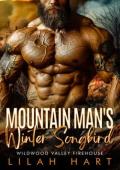 Mountain Man’s Winter Songbird (Wildwood Valley Firehouse #5)