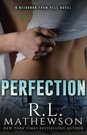 Perfection (Neighbor From Hell #2)