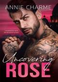 Uncovering Rose (The Sinful Secrets #4)