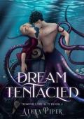 Dream Tentacled (Morpheusrealm #1)