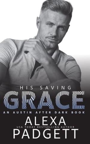 His Saving Grace (Austin After Dark #4)