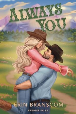 Always You (Bridger Falls #3)