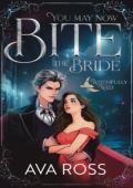 You May Now Bite the Bride (Witchfully Wed #1)
