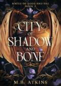 City of Shadow and Bone (Mates of Gods and Fae #2)