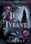 Test of Tyrants (Veilblood Academy #2)