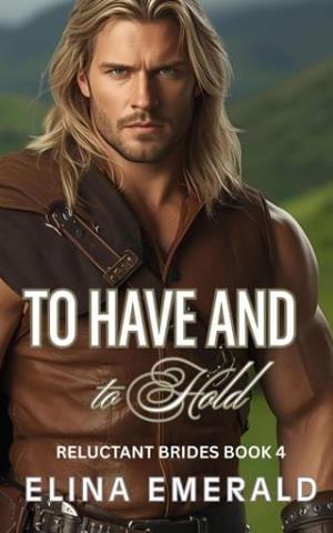 To Have and to Hold (Reluctant Brides #4)