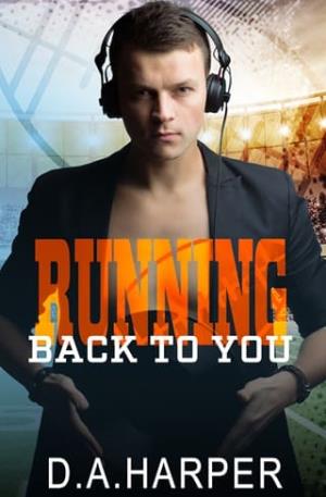 Running Back to You (Harris Entertainment #1)