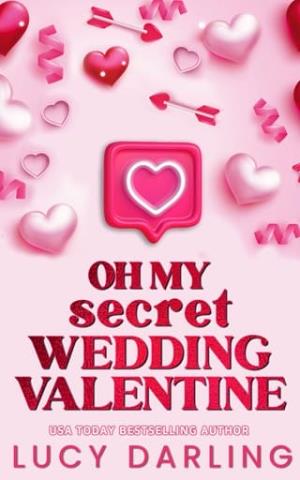 Oh My Secret Wedding Valentine (New Hope #3)