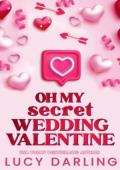 Oh My Secret Wedding Valentine (New Hope #3)