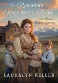 The Rancher’s Unexpected Bride (Second Chances in Harmony Springs #1)