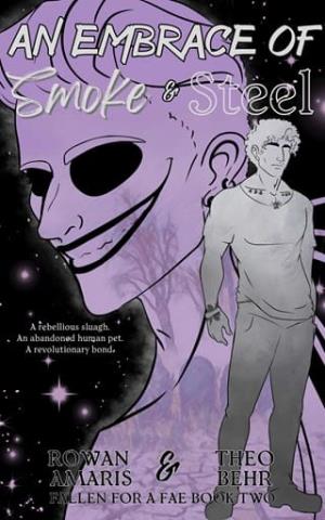 An Embrace of Smoke & Steel (Fallen for a Fae #2)